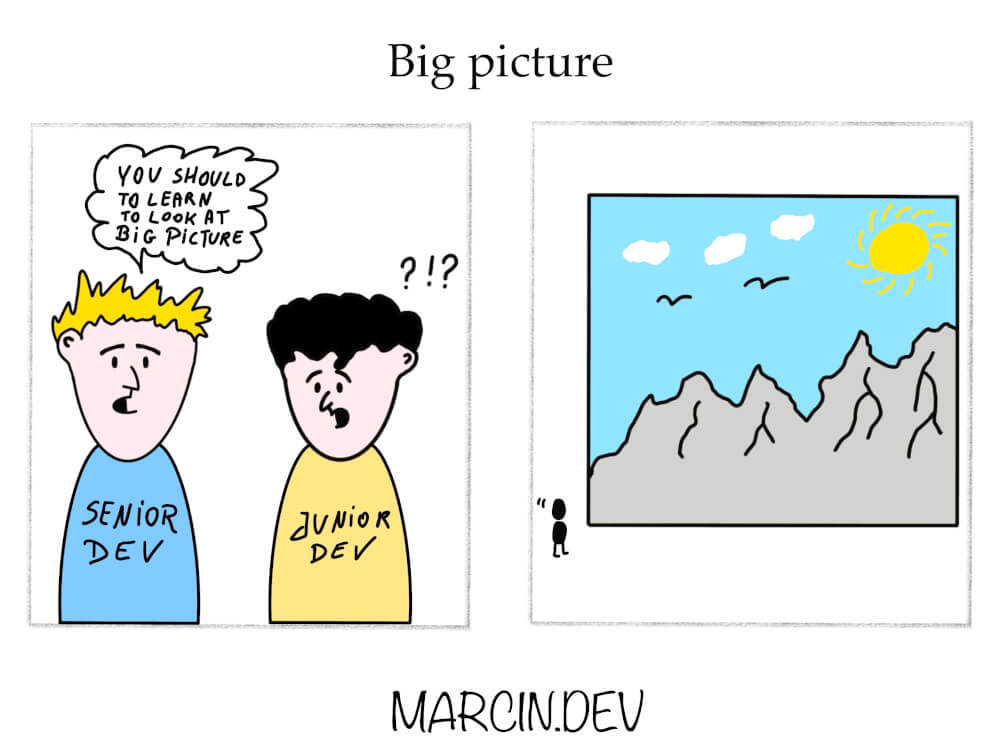 Learn to look at big picture